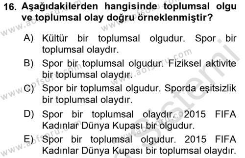 Spor Bilimlerine Giriş Dersi 2017 - 2018 Yılı (Vize) Ara Sınavı 16. Soru