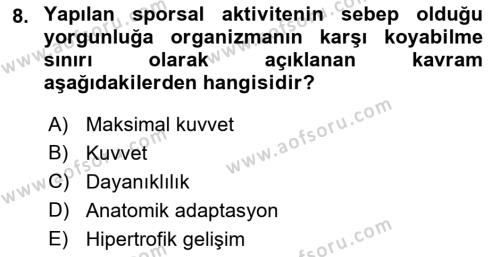 Spor Bilimlerine Giriş Dersi 2021 - 2022 Yılı (Final) Dönem Sonu Sınavı 8. Soru