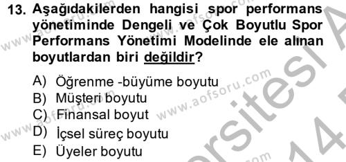 Spor Yönetimi Dersi 2013 - 2014 Yılı (Final) Dönem Sonu Sınavı 13. Soru