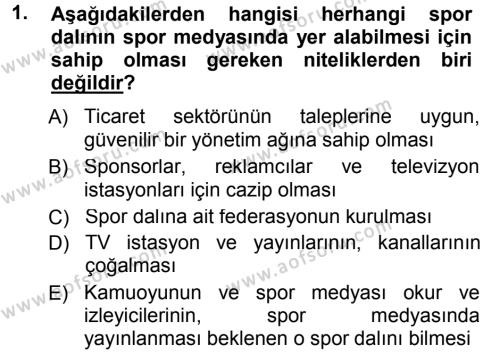 Spor ve Medya İlişkisi Dersi 2012 - 2013 Yılı (Final) Dönem Sonu Sınavı 1. Soru