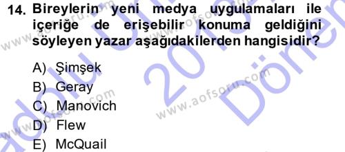 Spor ve Medya İlişkisi Dersi 2013 - 2014 Yılı (Final) Dönem Sonu Sınavı 14. Soru