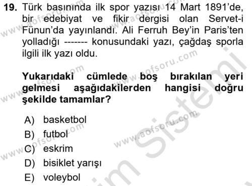 Spor ve Medya İlişkisi Dersi 2023 - 2024 Yılı (Final) Dönem Sonu Sınavı 19. Soru