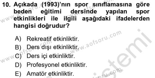 Spor Eğitimi Dersi 2024 - 2025 Yılı (Vize) Ara Sınavı 10. Soru