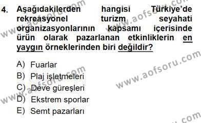 Boş Zaman ve Rekreasyon Yönetimi Dersi 2012 - 2013 Yılı (Final) Dönem Sonu Sınavı 4. Soru