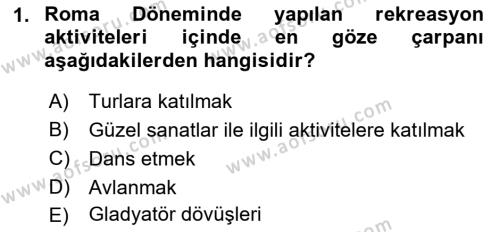 Boş Zaman ve Rekreasyon Yönetimi Dersi 2023 - 2024 Yılı (Vize) Ara Sınavı 1. Soru