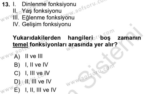 Boş Zaman ve Rekreasyon Yönetimi Dersi 2023 - 2024 Yılı (Vize) Ara Sınavı 13. Soru