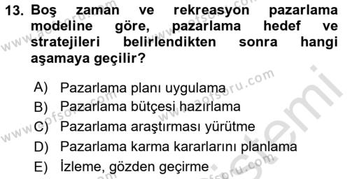 Boş Zaman ve Rekreasyon Yönetimi Dersi 2023 - 2024 Yılı Yaz Okulu Sınavı 13. Soru