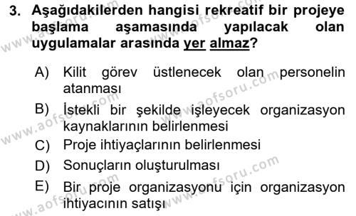 Boş Zaman ve Rekreasyon Yönetimi Dersi 2023 - 2024 Yılı Yaz Okulu Sınavı 3. Soru