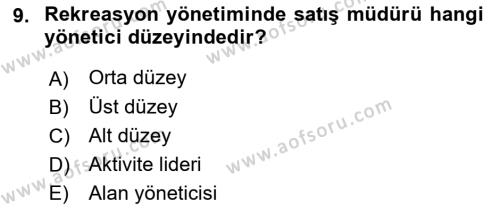 Boş Zaman ve Rekreasyon Yönetimi Dersi 2023 - 2024 Yılı Yaz Okulu Sınavı 9. Soru