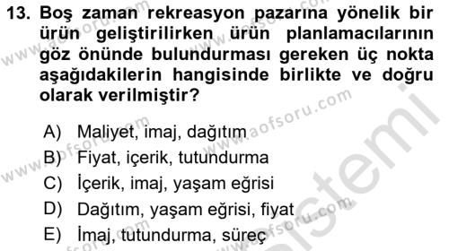 Boş Zaman ve Rekreasyon Yönetimi Dersi 2024 - 2025 Yılı (Vize) Ara Sınavı 13. Soru