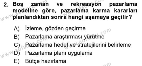 Boş Zaman ve Rekreasyon Yönetimi Dersi 2024 - 2025 Yılı (Vize) Ara Sınavı 2. Soru