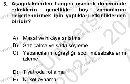 Boş Zaman ve Rekreasyon Yönetimi Dersi 2024 - 2025 Yılı (Vize) Ara Sınavı 3. Soru