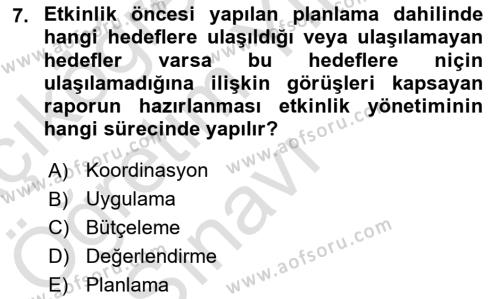 Etkinlik Yönetimi Dersi 2021 - 2022 Yılı Yaz Okulu Sınavı 7. Soru