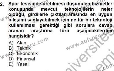 Spor Tesisi İşletmeciliği ve Saha Malzeme Bilgisi Dersi 2012 - 2013 Yılı (Final) Dönem Sonu Sınavı 2. Soru