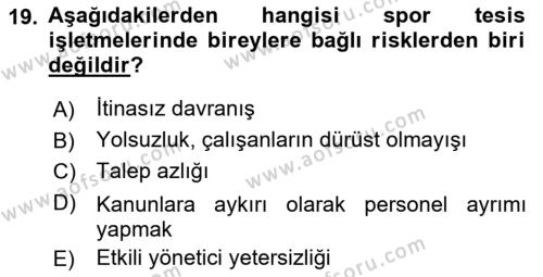 Spor Tesisi İşletmeciliği ve Saha Malzeme Bilgisi Dersi 2023 - 2024 Yılı (Final) Dönem Sonu Sınavı 19. Soru