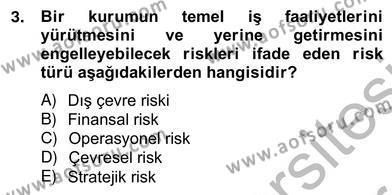 Sporda Risk Yönetimi Dersi 2012 - 2013 Yılı (Vize) Ara Sınavı 3. Soru