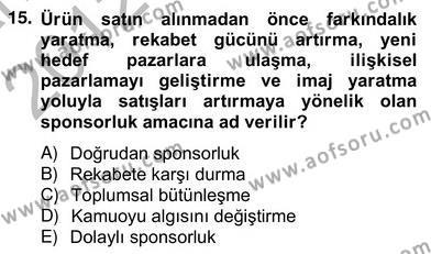 Sporda Sponsorluk Dersi 2012 - 2013 Yılı (Vize) Ara Sınavı 15. Soru