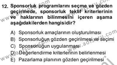 Sporda Sponsorluk Dersi 2013 - 2014 Yılı (Vize) Ara Sınavı 12. Soru