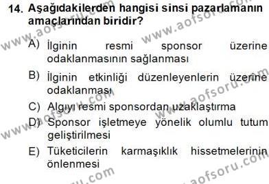 Sporda Sponsorluk Dersi 2014 - 2015 Yılı (Final) Dönem Sonu Sınavı 14. Soru