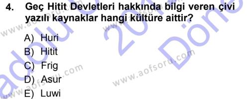 Eski Anadolu Tarihi Dersi 2012 - 2013 Yılı (Final) Dönem Sonu Sınavı 4. Soru