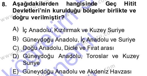 Eski Anadolu Tarihi Dersi 2013 - 2014 Yılı (Final) Dönem Sonu Sınavı 8. Soru