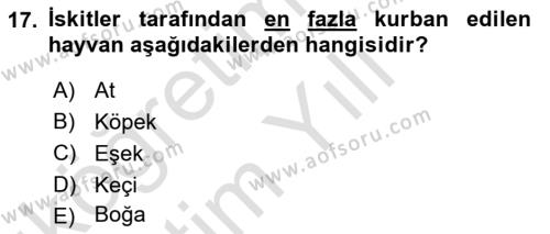 Eski Anadolu Tarihi Dersi 2020 - 2021 Yılı Yaz Okulu Sınavı 17. Soru