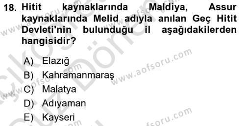 Eski Anadolu Tarihi Dersi 2021 - 2022 Yılı (Vize) Ara Sınavı 18. Soru