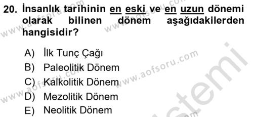 Eski Anadolu Tarihi Dersi 2022 - 2023 Yılı (Vize) Ara Sınavı 20. Soru