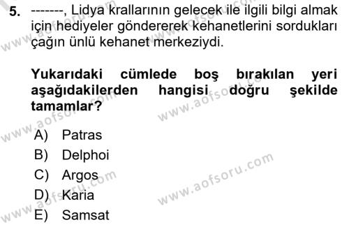 Eski Anadolu Tarihi Dersi 2022 - 2023 Yılı (Final) Dönem Sonu Sınavı 5. Soru