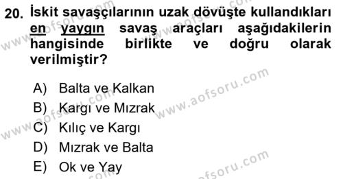 Eski Anadolu Tarihi Dersi 2023 - 2024 Yılı (Final) Dönem Sonu Sınavı 20. Soru