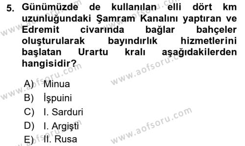 Eski Anadolu Tarihi Dersi 2023 - 2024 Yılı (Final) Dönem Sonu Sınavı 5. Soru