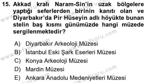 Eski Mezopotamya ve Mısır Tarihi Dersi 2021 - 2022 Yılı (Vize) Ara Sınavı 15. Soru