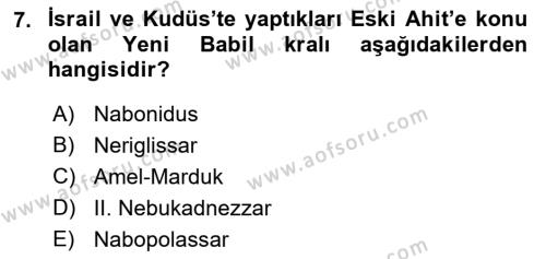 Eski Mezopotamya ve Mısır Tarihi Dersi 2021 - 2022 Yılı (Final) Dönem Sonu Sınavı 7. Soru