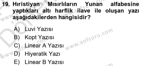 Eski Mezopotamya ve Mısır Tarihi Dersi 2023 - 2024 Yılı (Final) Dönem Sonu Sınavı 19. Soru