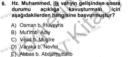 İslam Tarihi ve Medeniyeti 1 Dersi 2012 - 2013 Yılı (Vize) Ara Sınavı 6. Soru