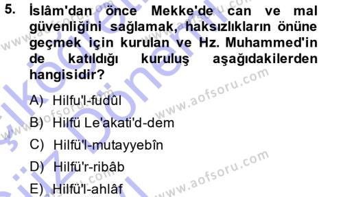 İslam Tarihi ve Medeniyeti 1 Dersi 2013 - 2014 Yılı (Vize) Ara Sınavı 5. Soru