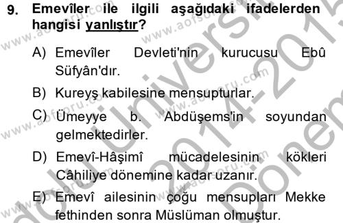 İslam Tarihi ve Medeniyeti 1 Dersi 2014 - 2015 Yılı (Final) Dönem Sonu Sınavı 9. Soru