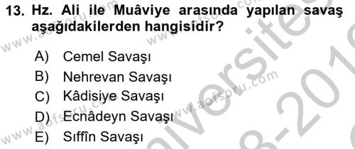 İslam Tarihi ve Medeniyeti 1 Dersi 2018 - 2019 Yılı Yaz Okulu Sınavı 13. Soru