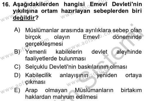 İslam Tarihi ve Medeniyeti 1 Dersi 2018 - 2019 Yılı Yaz Okulu Sınavı 16. Soru