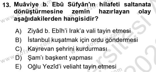 İslam Tarihi ve Medeniyeti 1 Dersi 2021 - 2022 Yılı Yaz Okulu Sınavı 13. Soru