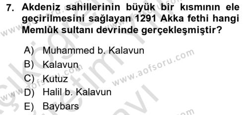 İslam Tarihi ve Medeniyeti 2 Dersi 2021 - 2022 Yılı Yaz Okulu Sınavı 7. Soru