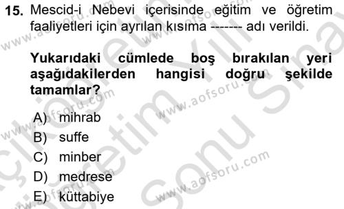 İslam Tarihi ve Medeniyeti 2 Dersi 2023 - 2024 Yılı (Final) Dönem Sonu Sınavı 15. Soru