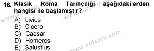Tarih Metodu Dersi 2012 - 2013 Yılı (Vize) Ara Sınavı 16. Soru