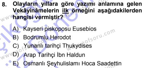 Tarih Metodu Dersi 2014 - 2015 Yılı (Vize) Ara Sınavı 8. Soru
