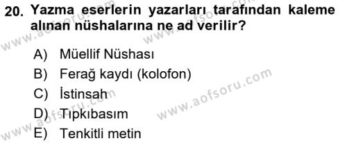 Tarih Metodu Dersi 2020 - 2021 Yılı Yaz Okulu Sınavı 20. Soru