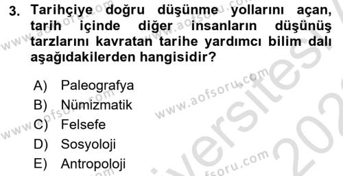 Tarih Metodu Dersi 2021 - 2022 Yılı (Final) Dönem Sonu Sınavı 3. Soru