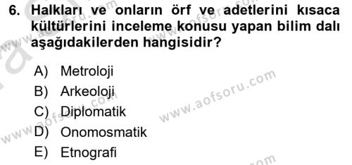 Tarih Metodu Dersi 2022 - 2023 Yılı (Vize) Ara Sınavı 6. Soru