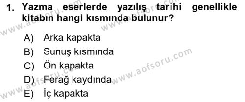 Tarih Metodu Dersi 2023 - 2024 Yılı (Final) Dönem Sonu Sınavı 1. Soru