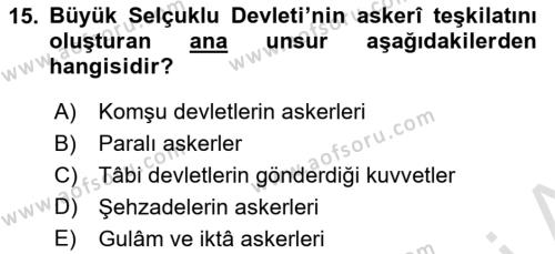 Büyük Selçuklu Tarihi Dersi 2021 - 2022 Yılı Yaz Okulu Sınavı 15. Soru