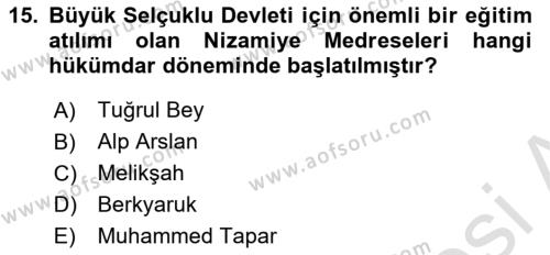 Büyük Selçuklu Tarihi Dersi 2023 - 2024 Yılı (Final) Dönem Sonu Sınavı 15. Soru